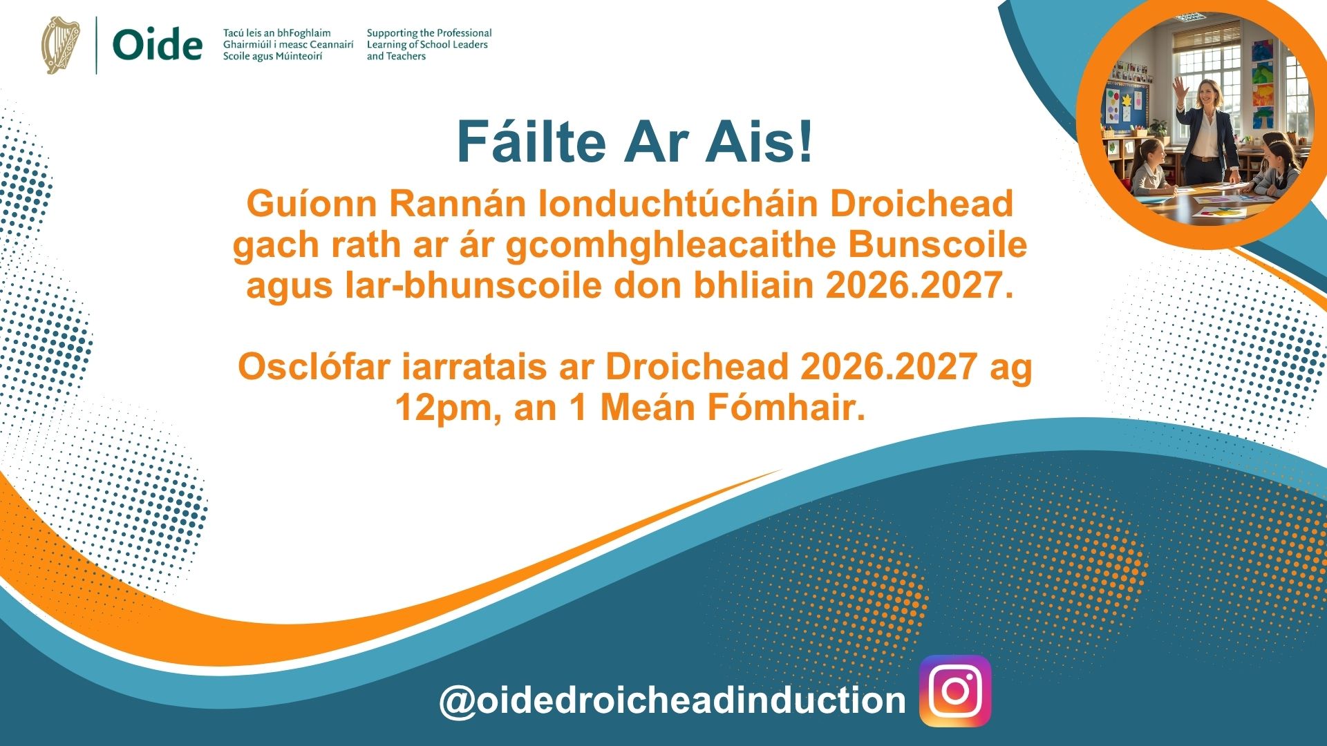 The Droichead Induction Division wishes our Primary and Post primary colleagues the very best for the year ahead as schools re engage with their communities. (1)